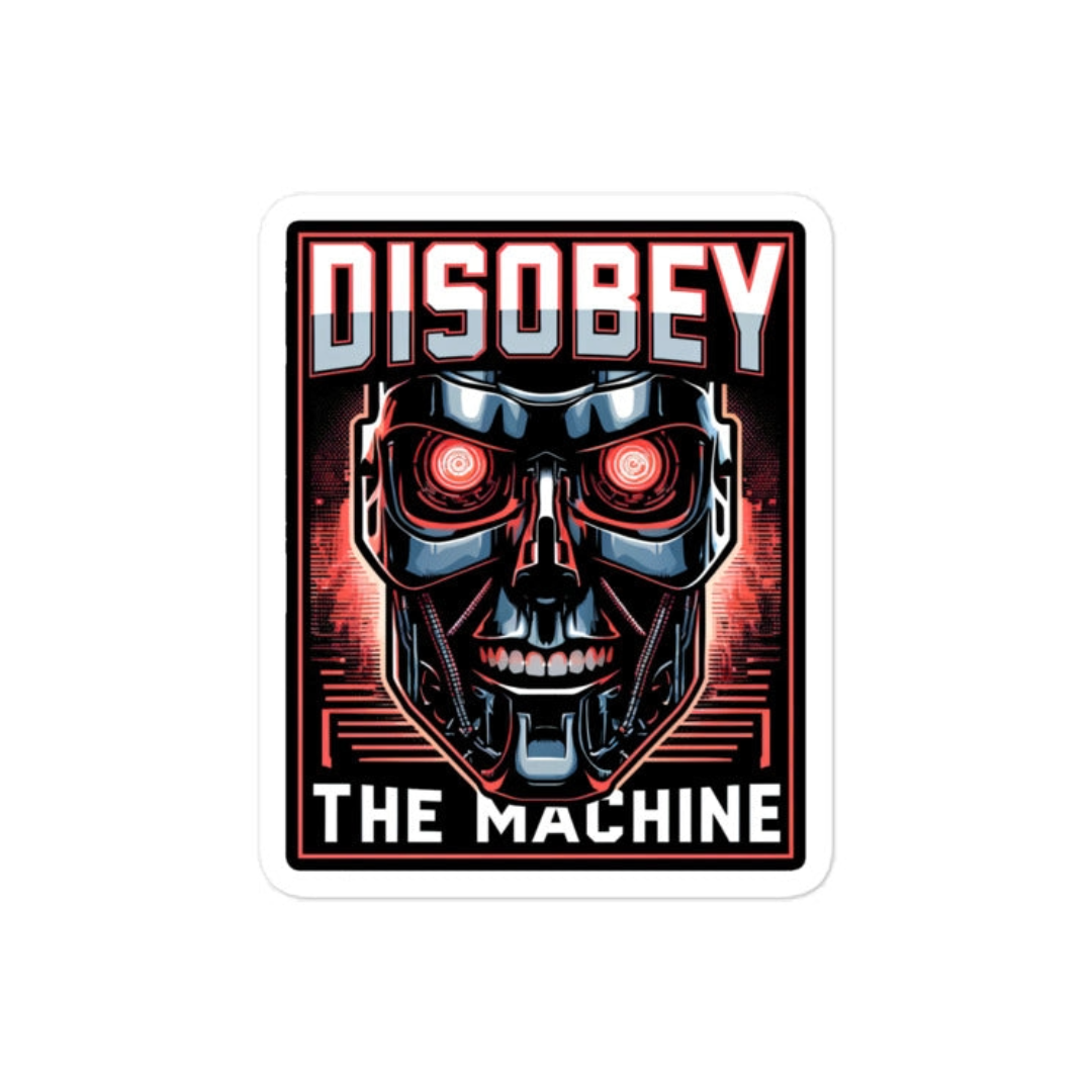 Disobey the Machine Bubble-free sticker